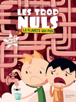 cover image of Les Trop Nuls--Tome 2--La planète qui pue
